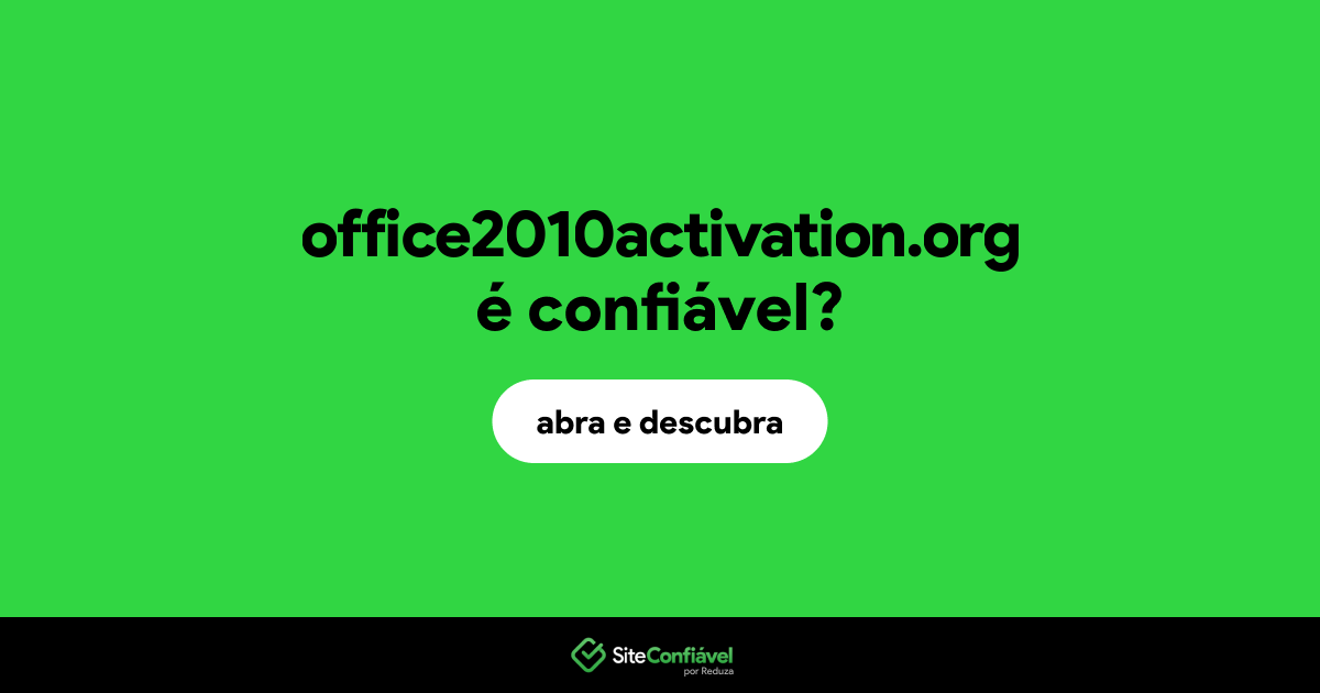 O site office2010activation.org é confiável?