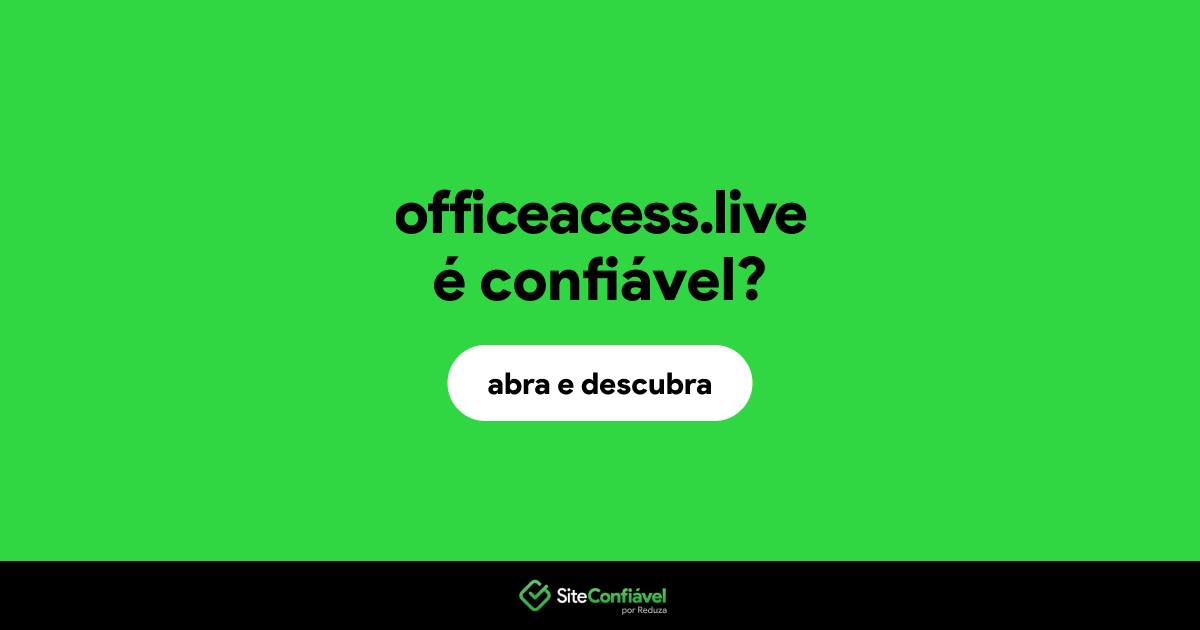 O site officeacess.live é confiável?