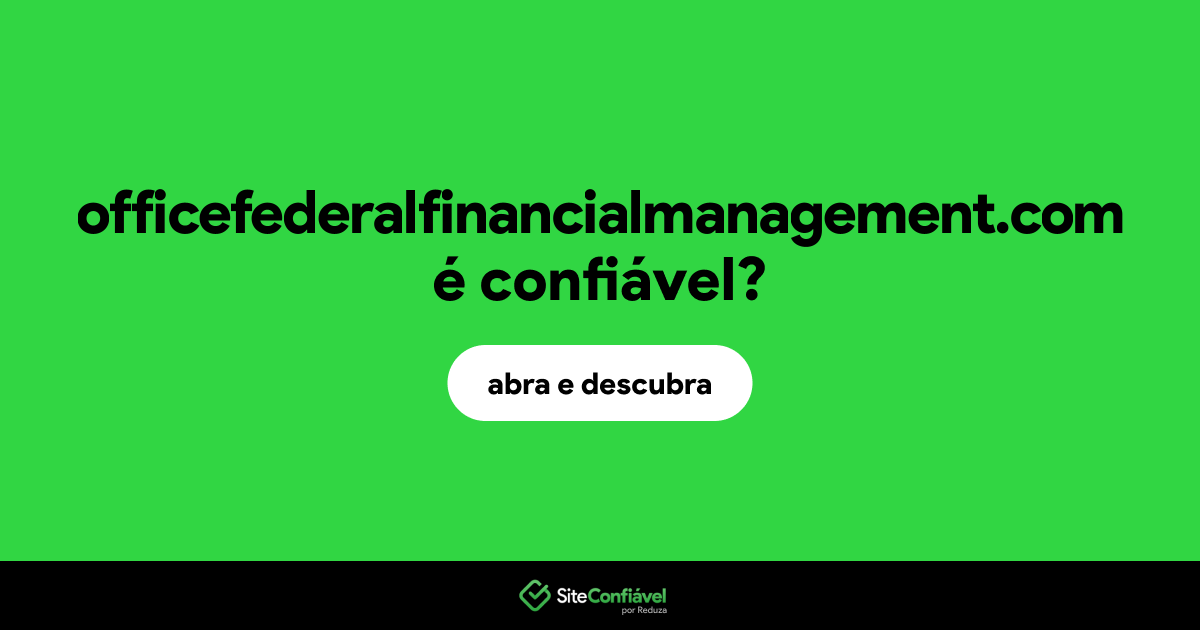 O site officefederalfinancialmanagement.com é confiável?