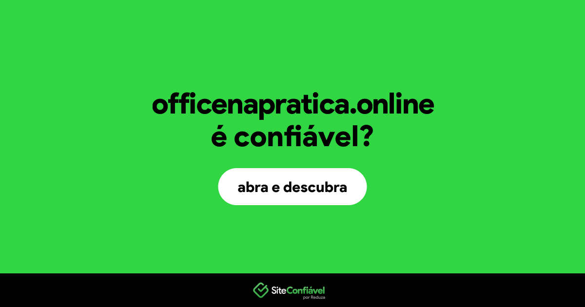 O site officenapratica.online é confiável?