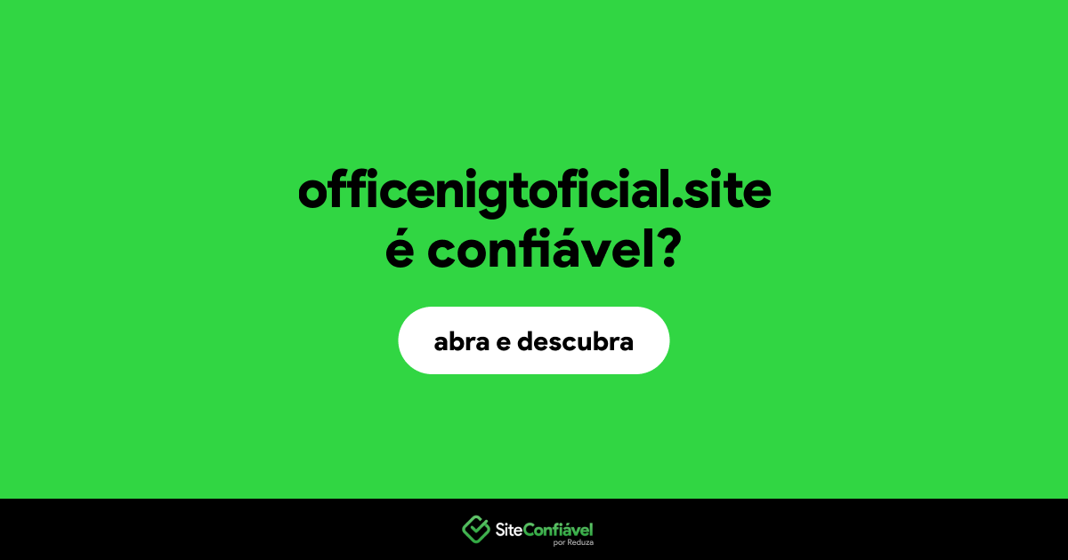 O site officenigtoficial.site é confiável?