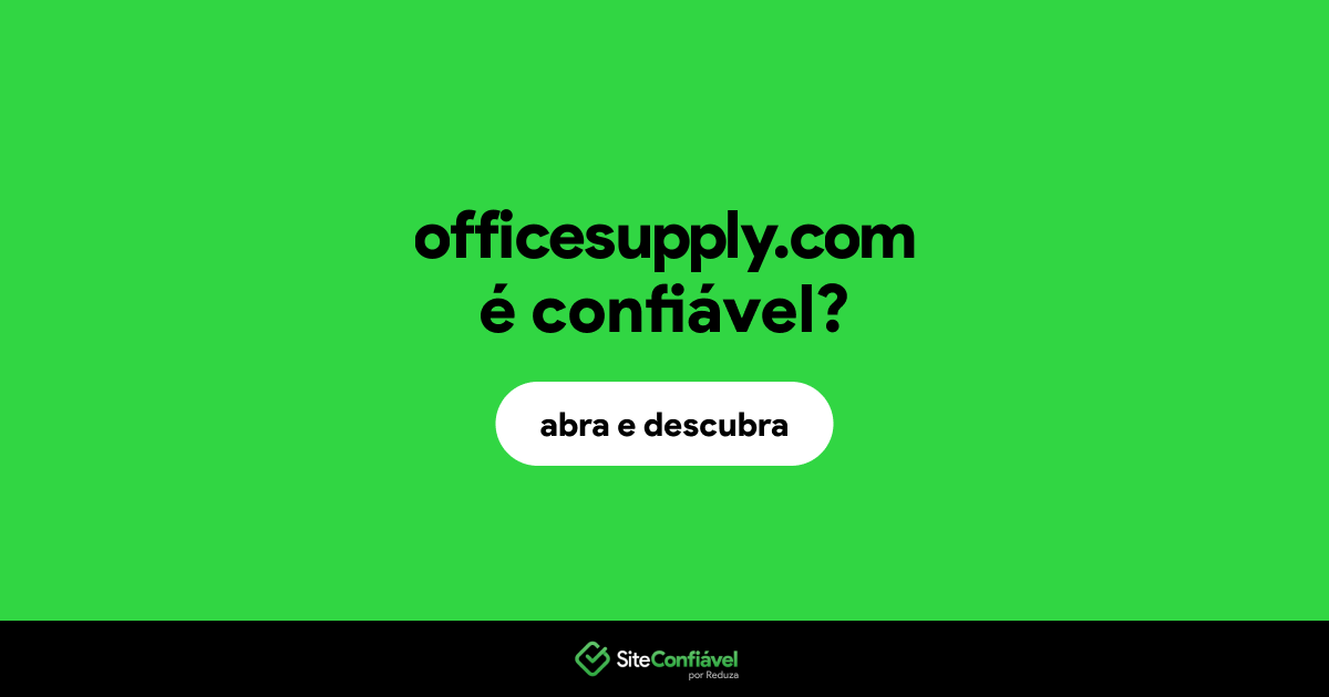 O site officesupply.com é confiável?