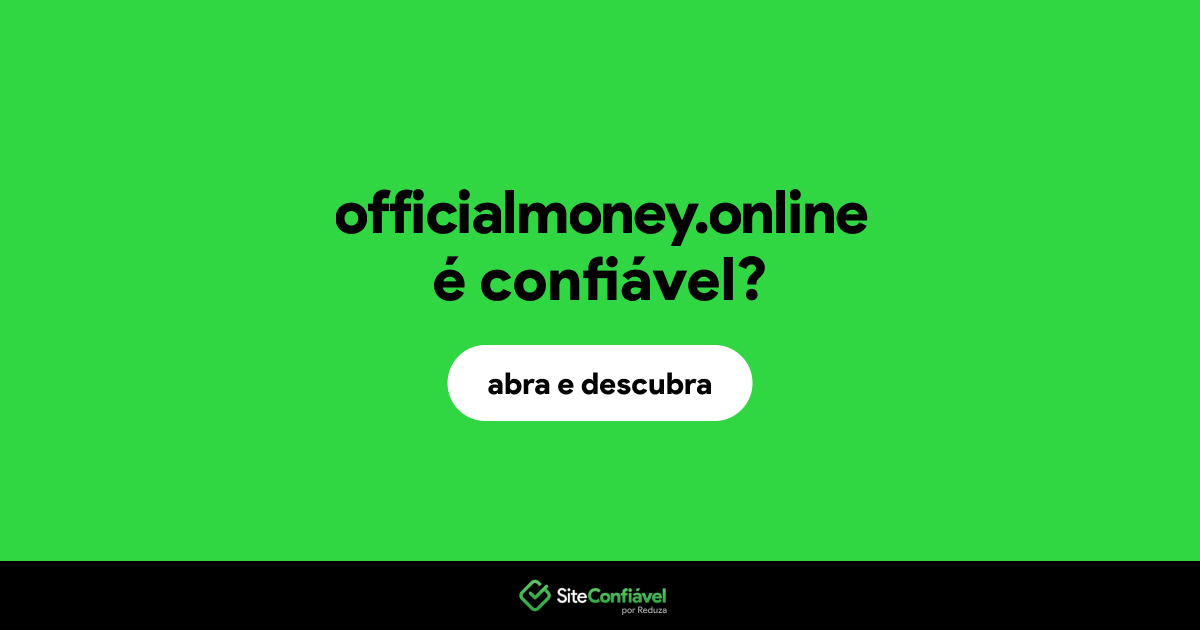 O site officialmoney.online é confiável?