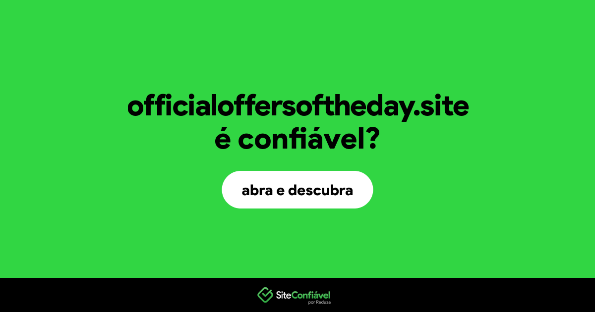O site officialoffersoftheday.site é confiável?