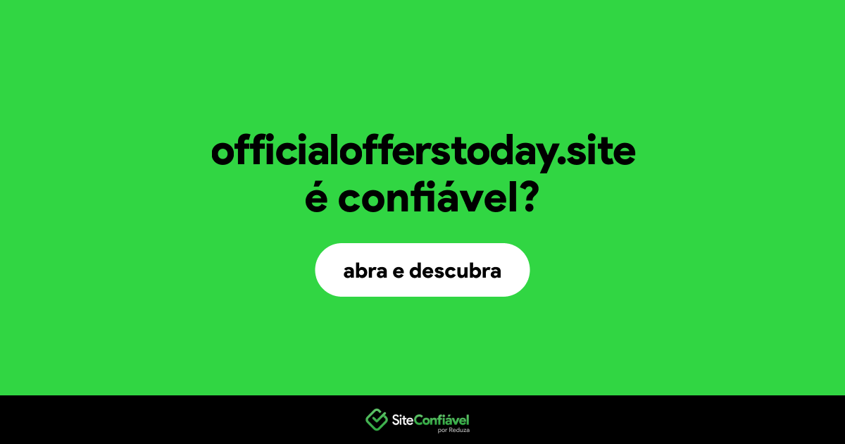 O site officialofferstoday.site é confiável?