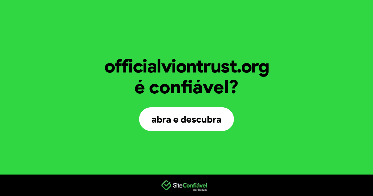O site officialviontrust.org é confiável?