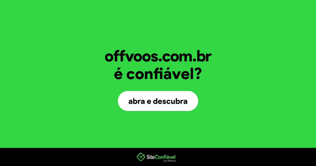 O site offvoos.com.br é confiável?