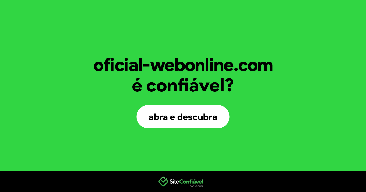 O site oficial-webonline.com é confiável?
