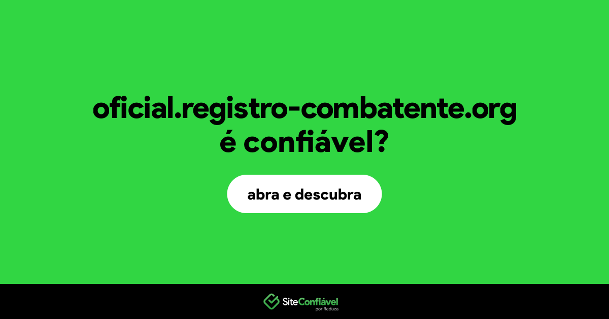 O site oficial.registro-combatente.org é confiável?