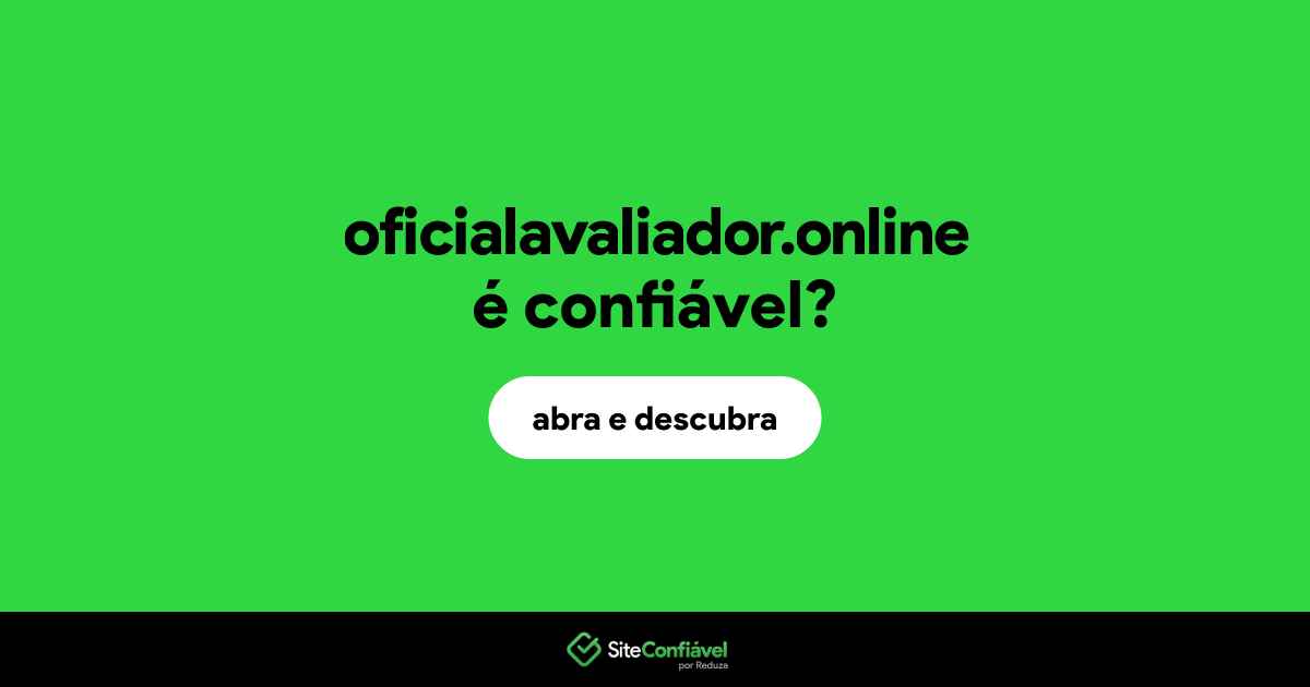 O site oficialavaliador.online é confiável?