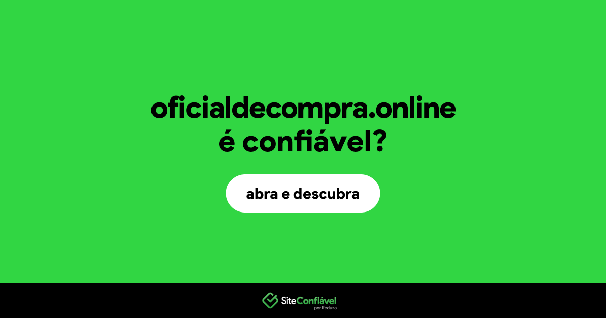 O site oficialdecompra.online é confiável?