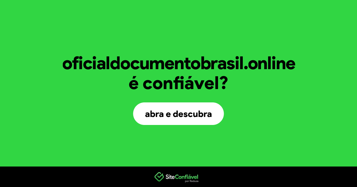 O site oficialdocumentobrasil.online é confiável?