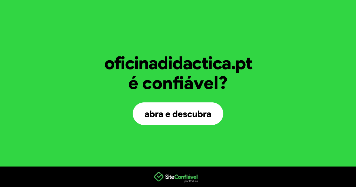 O site oficinadidactica.pt é confiável?