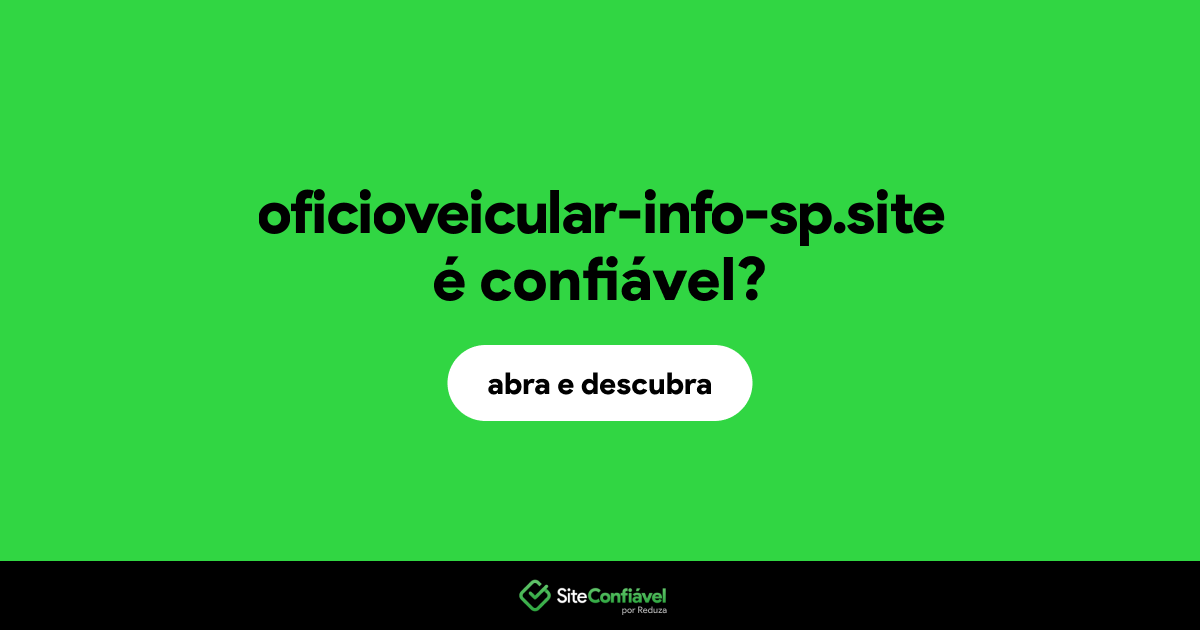 O site oficioveicular-info-sp.site é confiável?