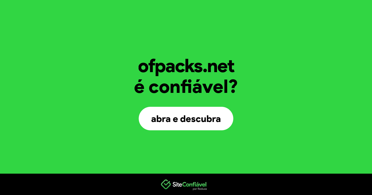 O site ofpacks.net é confiável?