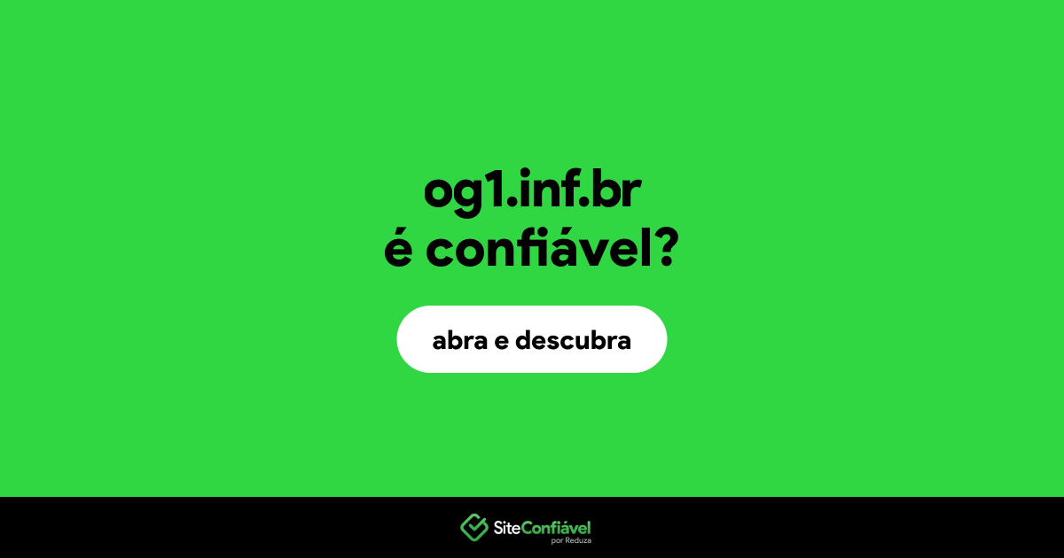 O site og1.inf.br é confiável?