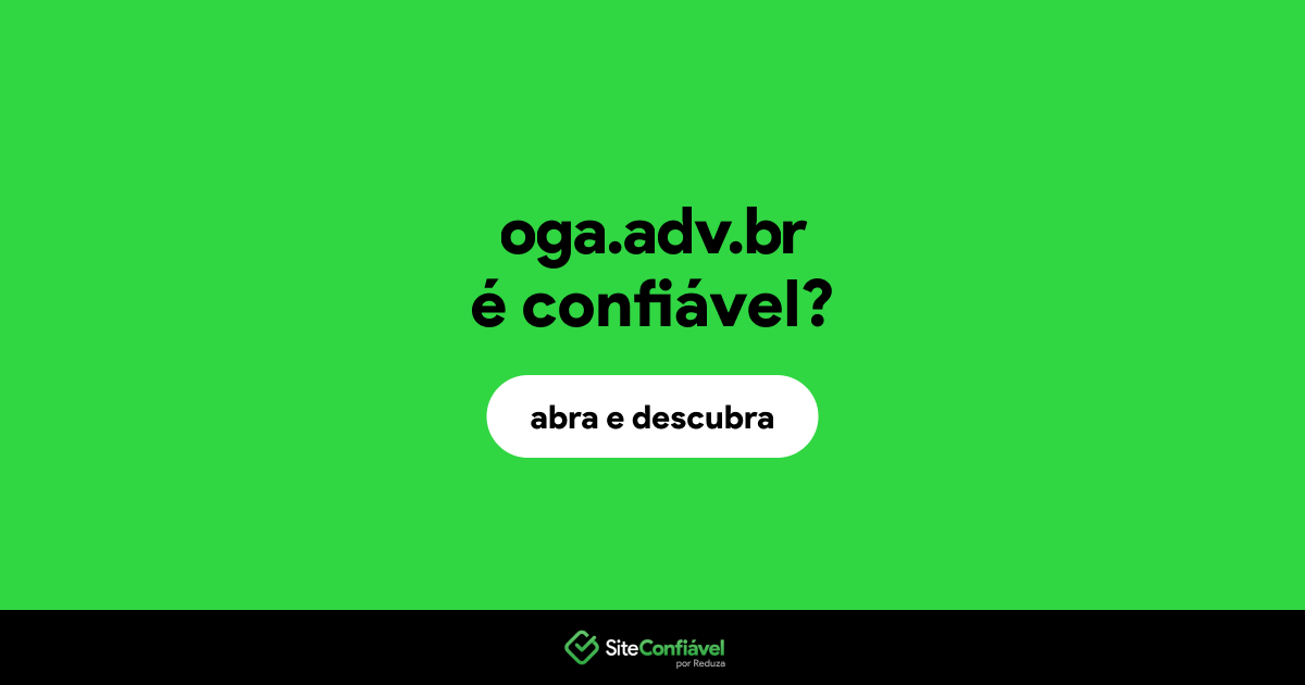 O site oga.adv.br é confiável?