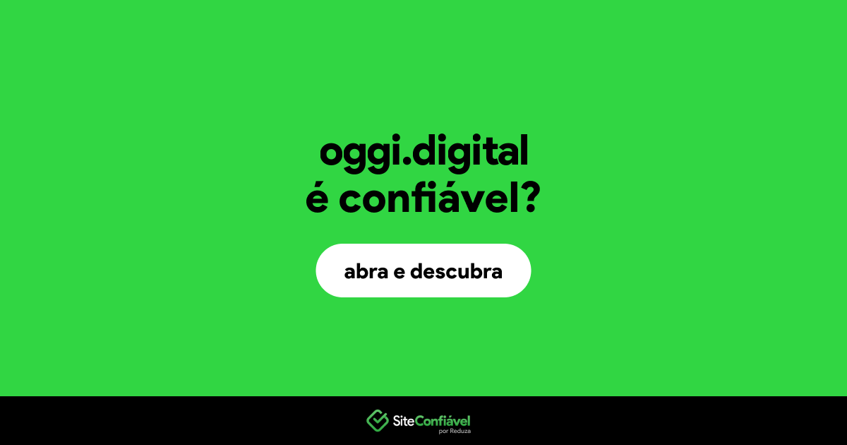 O site oggi.digital é confiável?
