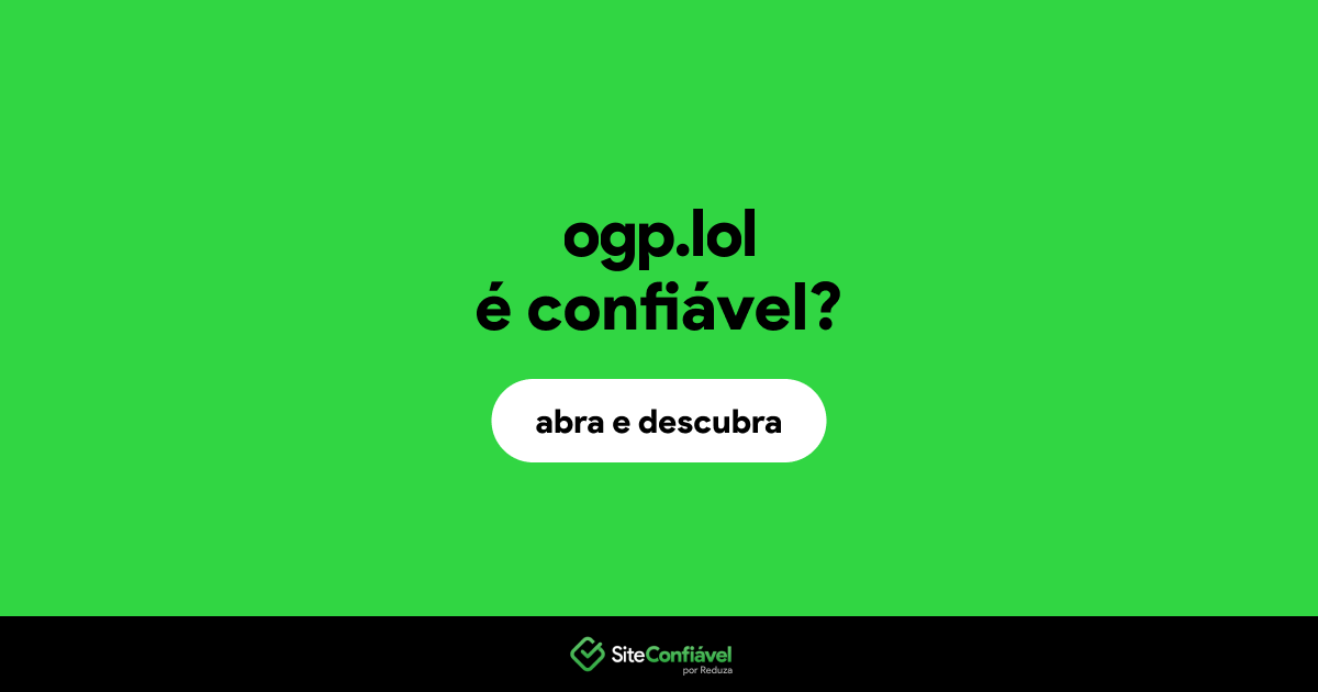 O site ogp.lol é confiável?