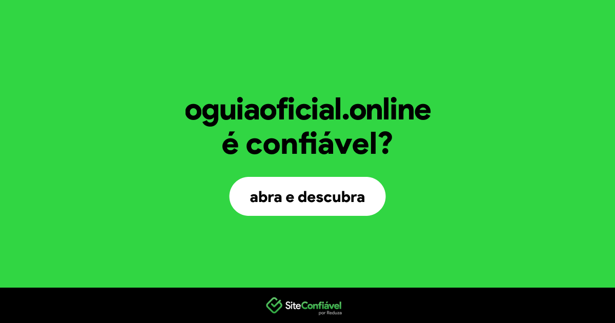 O site oguiaoficial.online é confiável?