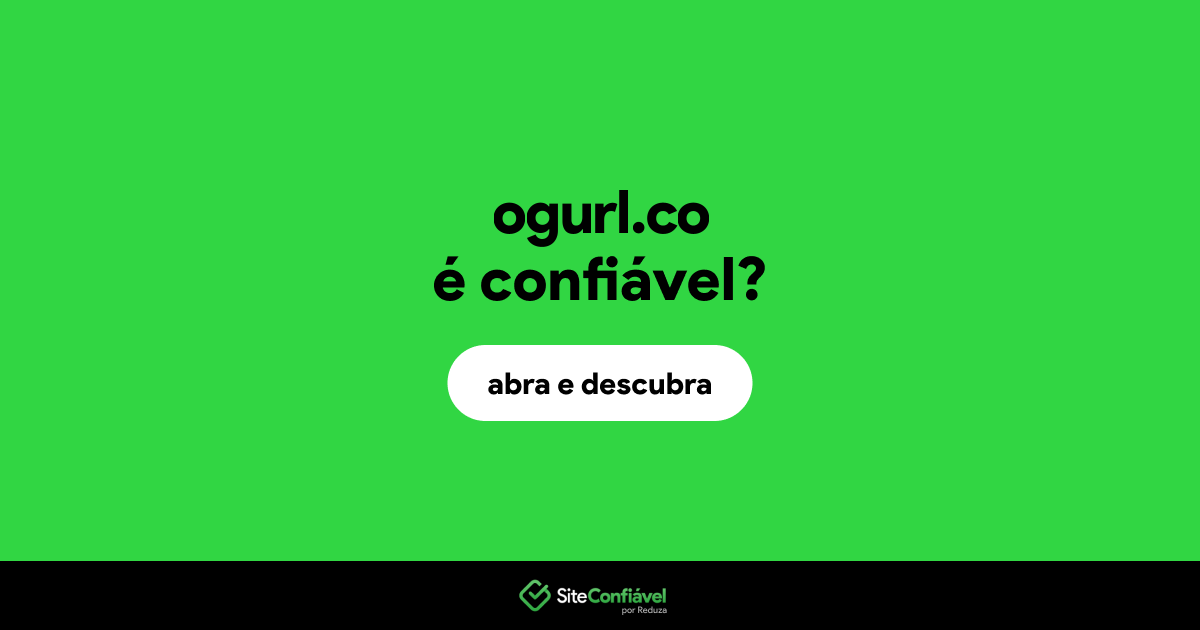 O site ogurl.co é confiável?