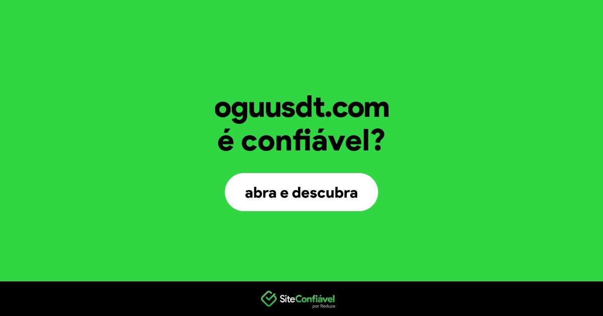 O site oguusdt.com é confiável?