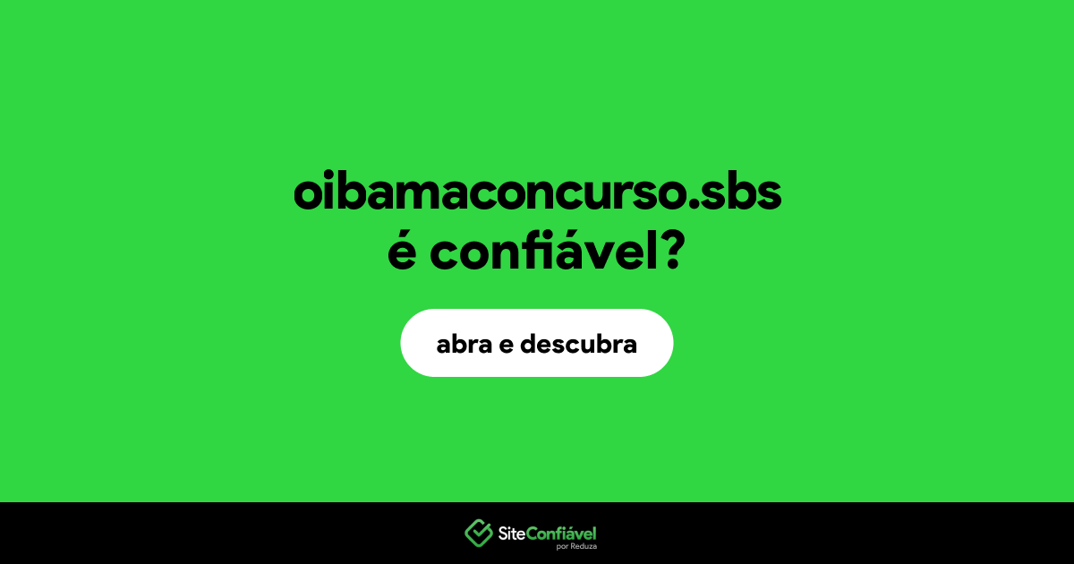 O site oibamaconcurso.sbs é confiável?