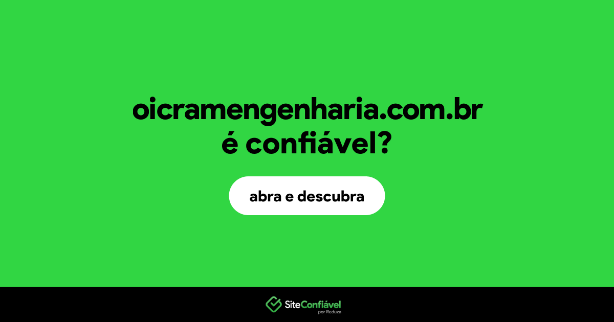 O site oicramengenharia.com.br é confiável?