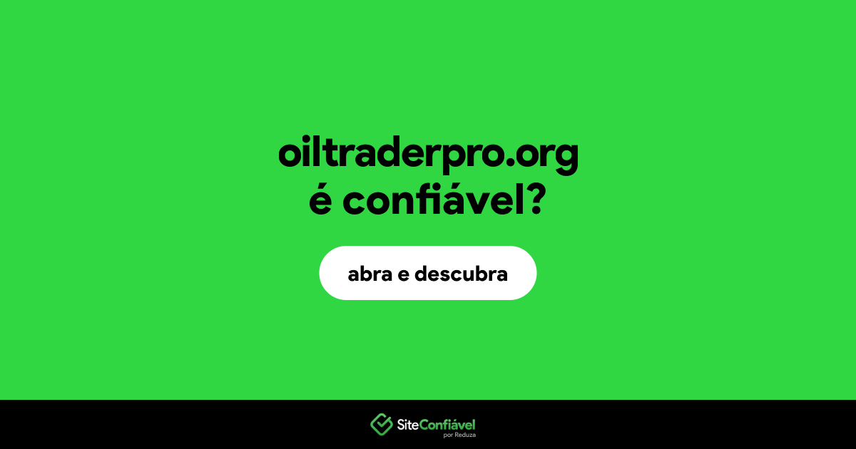 O site oiltraderpro.org é confiável?