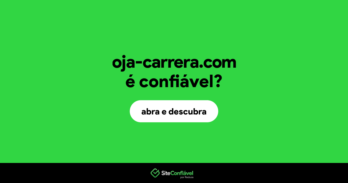 O site oja-carrera.com é confiável?
