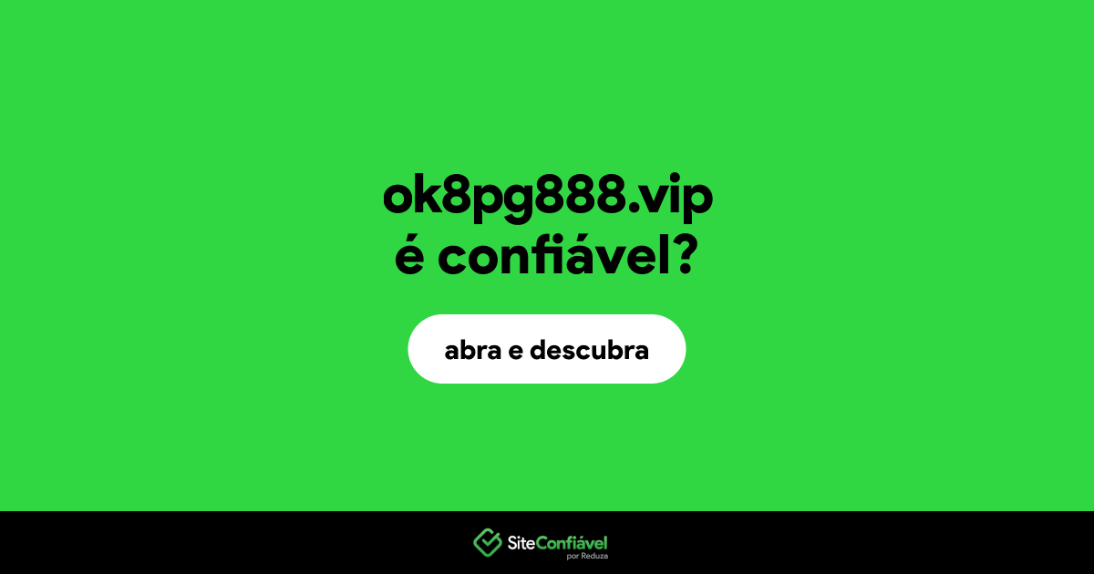 O site ok8pg888.vip é confiável?