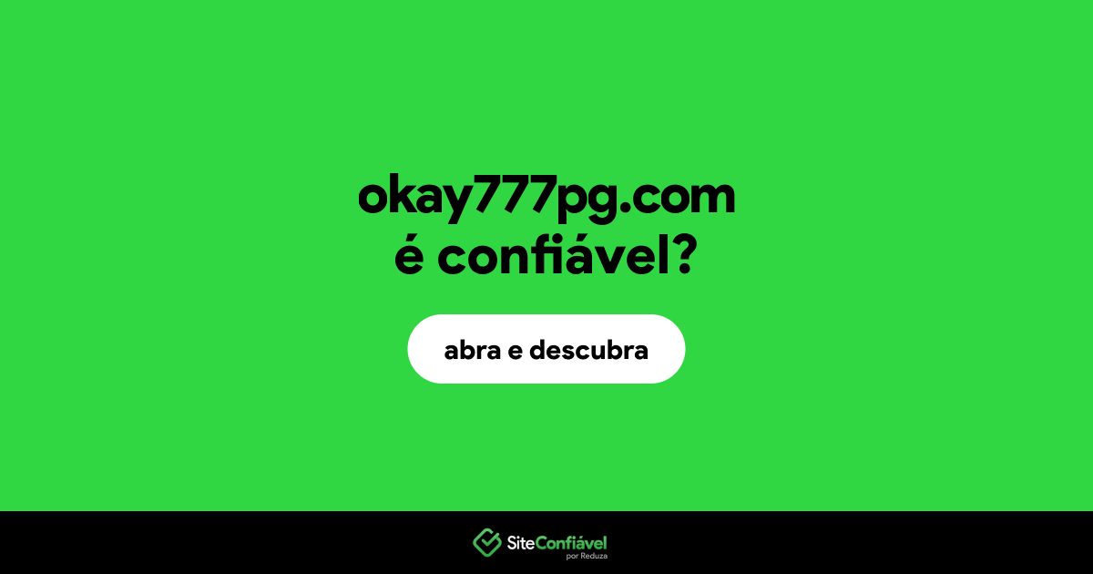 O site okay777pg.com é confiável?