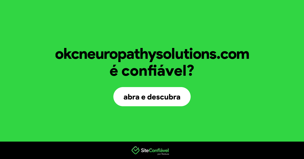 O site okcneuropathysolutions.com é confiável?