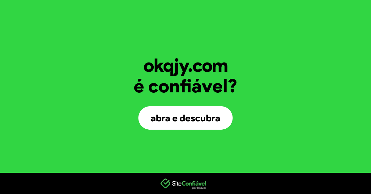 O site okqjy.com é confiável?