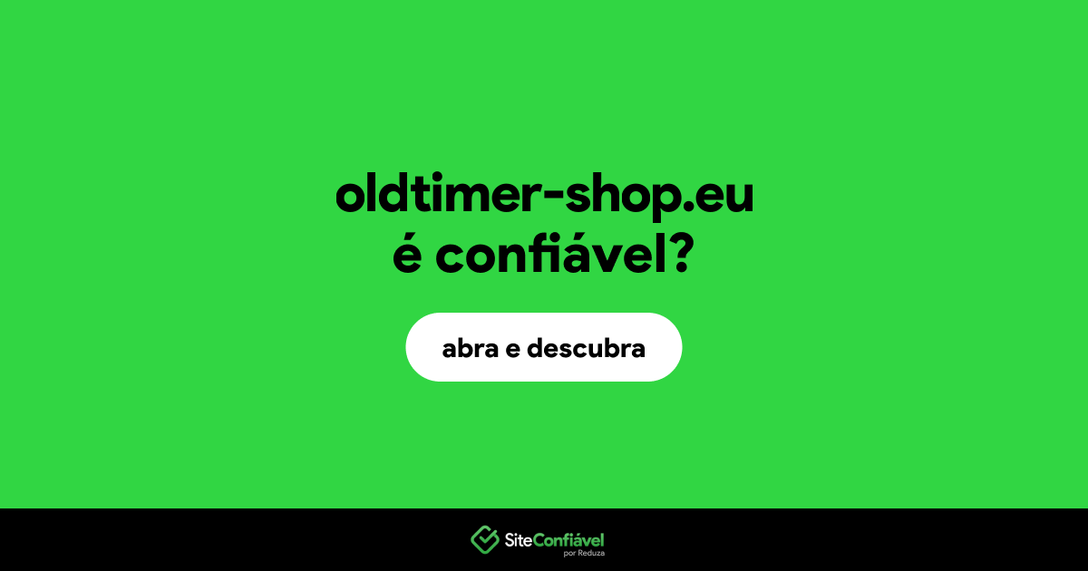 O site oldtimer-shop.eu é confiável?