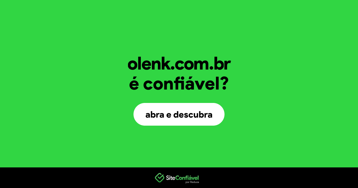 O site olenk.com.br é confiável?