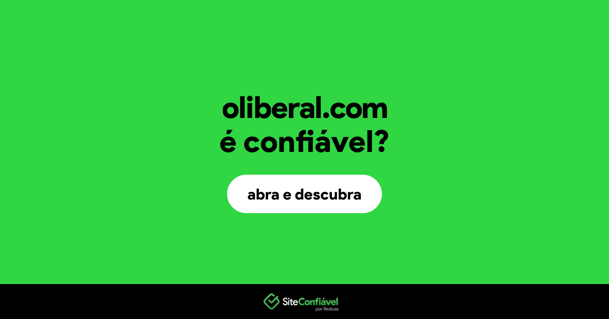 O site oliberal.com é confiável?