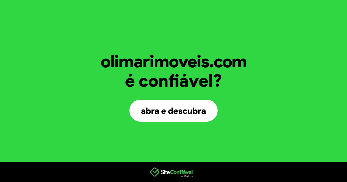 O site olimarimoveis.com é confiável?