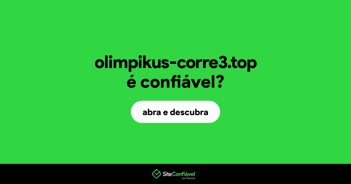 O site olimpikus-corre3.top é confiável?