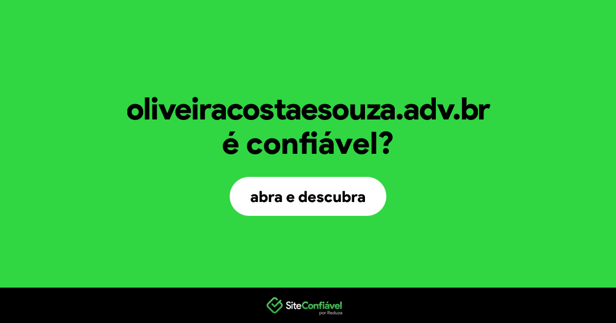 O site oliveiracostaesouza.adv.br é confiável?