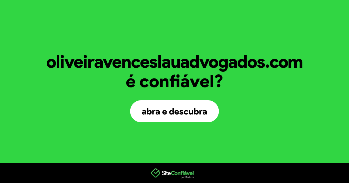O site oliveiravenceslauadvogados.com é confiável?