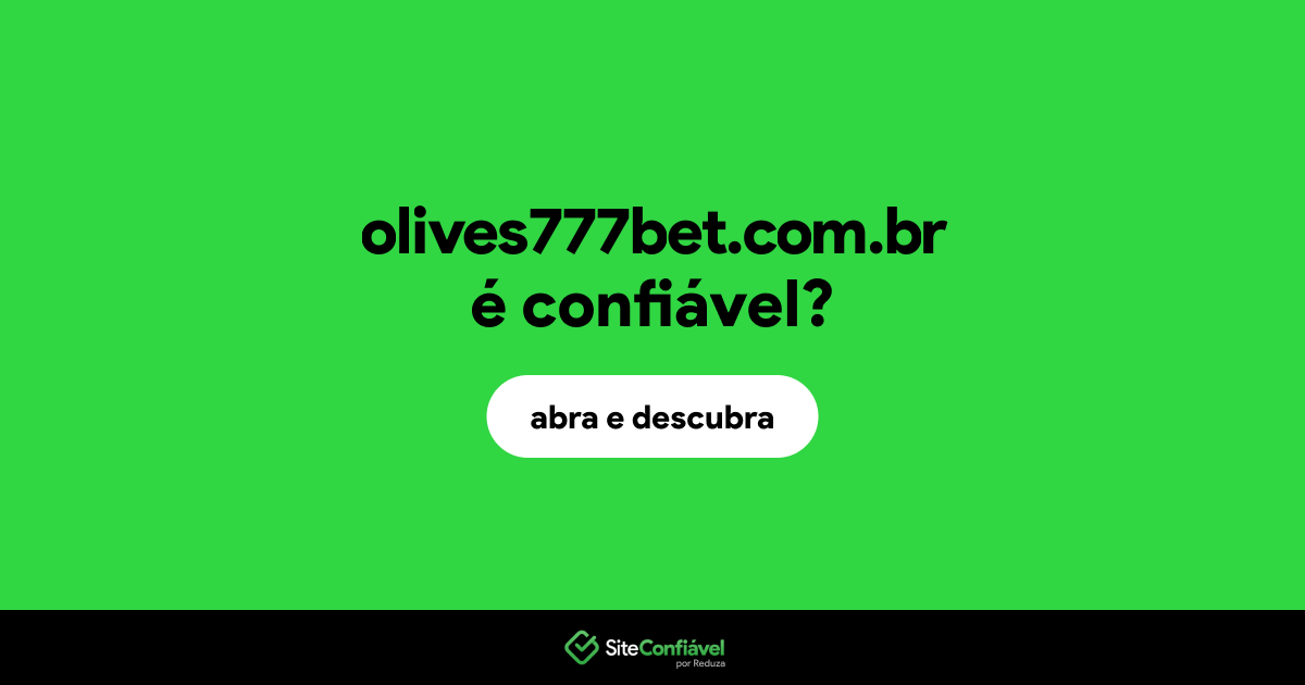 O site olives777bet.com.br é confiável?