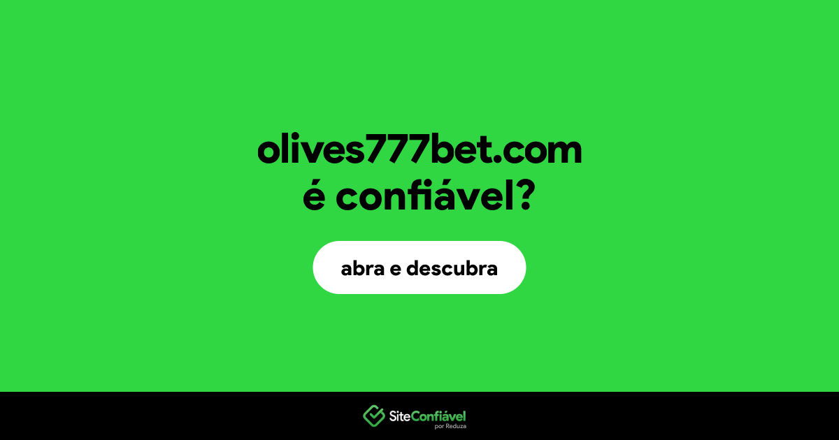 O site olives777bet.com é confiável?