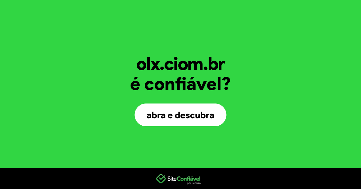 O site olx.ciom.br é confiável?