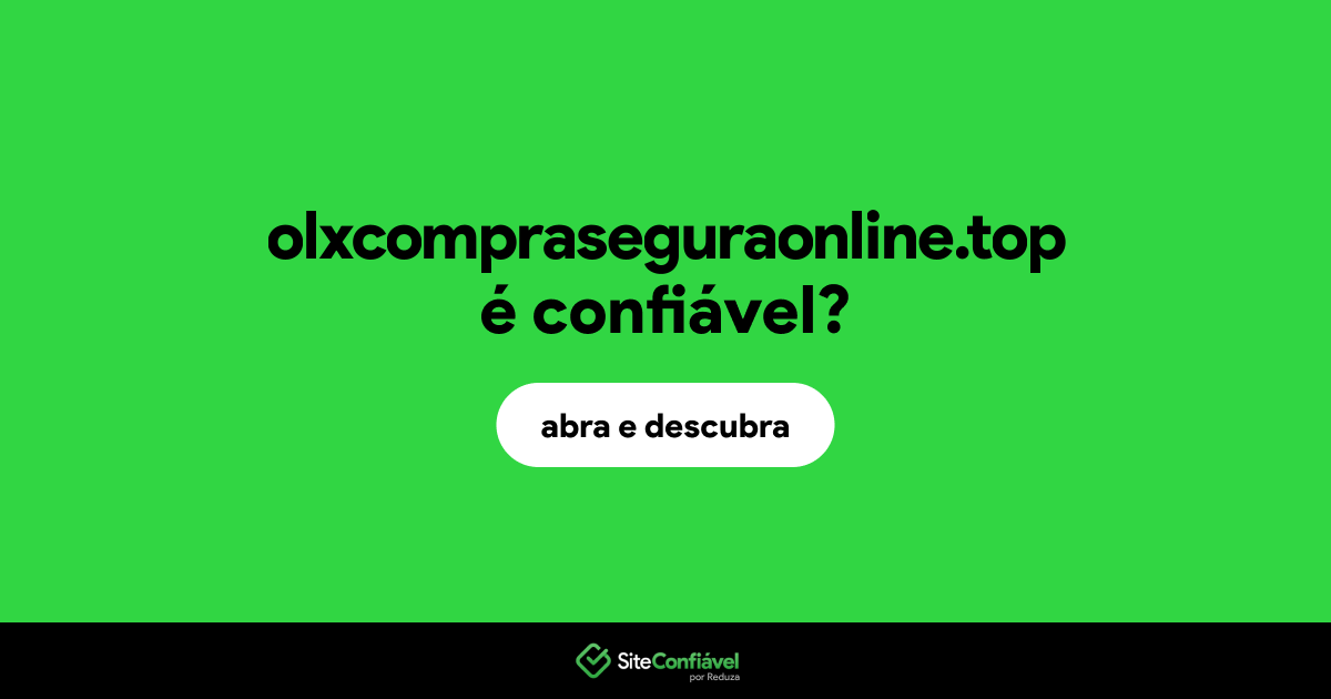 O site olxcompraseguraonline.top é confiável?