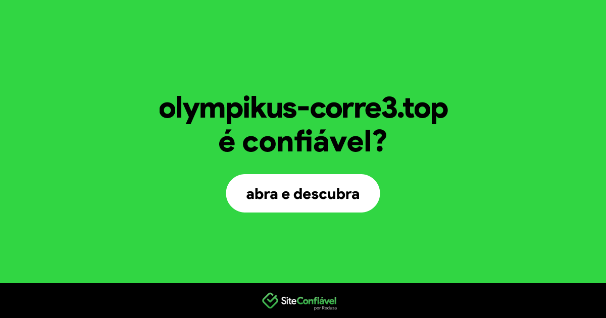 O site olympikus-corre3.top é confiável?