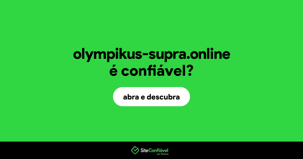 O site olympikus-supra.online é confiável?