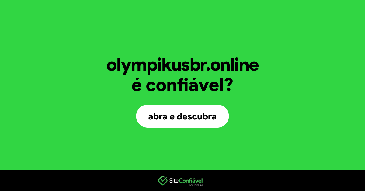 O site olympikusbr.online é confiável?