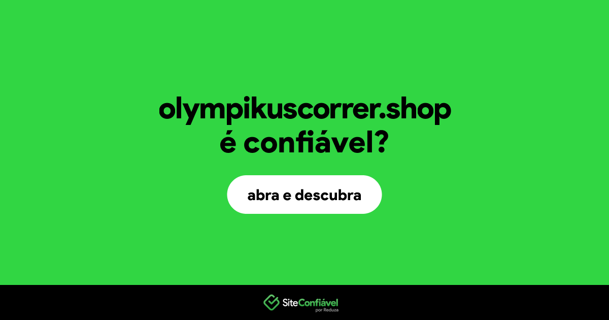 O site olympikuscorrer.shop é confiável?