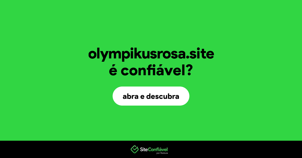 O site olympikusrosa.site é confiável?